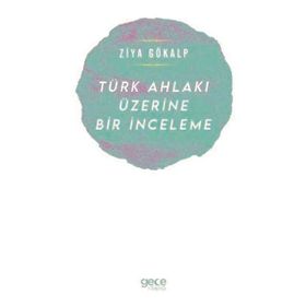 Türk Ahlakı Üzerine Bir İnceleme Gece Kitaplığı