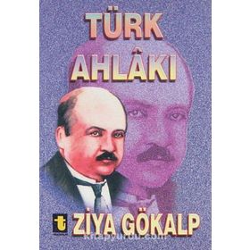 TÜRK AHLAKI - ZIYA GÖKALP