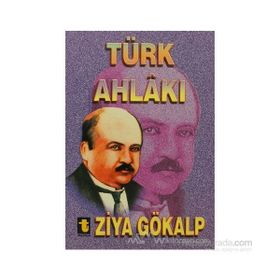 TÜRK AHLAKI - ZIYA GÖKALP
