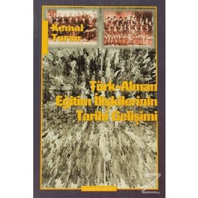 Türk-Alman Eğitim İlişkilerinin Tarihi Gelişimi - Kemal Turan