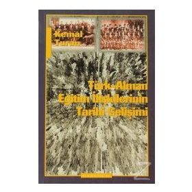 Türk-Alman Eğitim İlişkilerinin Tarihi Gelişimi - Kemal Turan