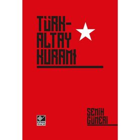 Türk-Altay Kuramı - Semih Güneri