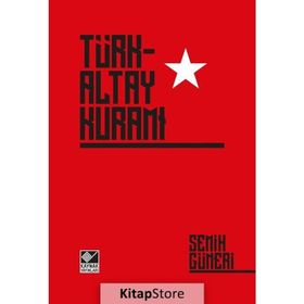 Türk-Altay Kuramı - Semih Güneri