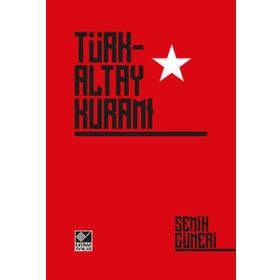 Türk-Altay Kuramı - Semih Güneri