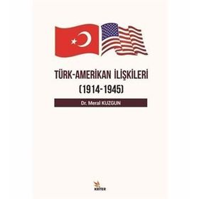 Türk-Amerikan İlişkileri 1971-1984 - Murat Özata
