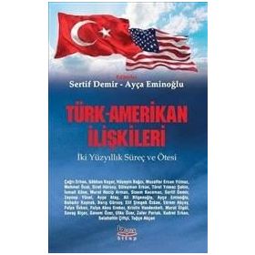 Türk - Amerikan İlişkileri - Fahir Armaoğlu
