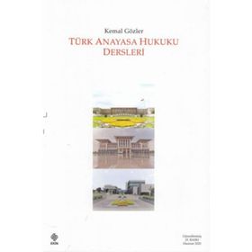 Türk Anayasa Hukuku Dersleri Ekin Yayınevi
