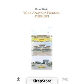 Türk Anayasa Hukuku Dersleri - Kemal Gözler