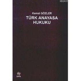 TÜRK ANAYASA HUKUKU - KEMAL GÖZLER