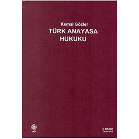 TÜRK ANAYASA HUKUKU - KEMAL GÖZLER