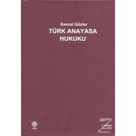 TÜRK ANAYASA HUKUKU - KEMAL GÖZLER