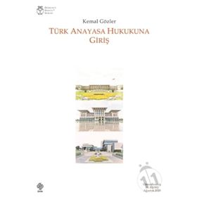 Türk Anayasa Hukukuna Giriş - Kemal Gözler