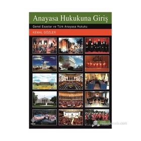 Türk Anayasa Hukukuna Giriş - Kemal Gözler