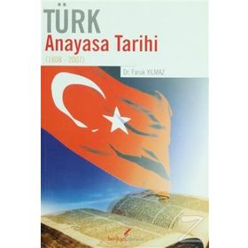 TÜRK ANAYASA TARIHI - FARUK YILMAZ