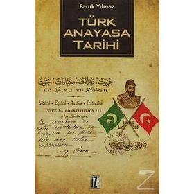 TÜRK ANAYASA TARIHI - FARUK YILMAZ