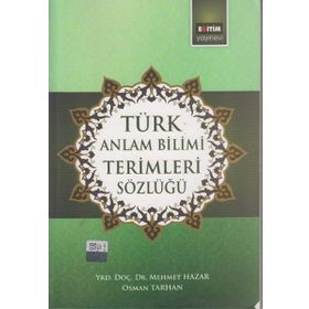 TÜRK ANLATIM BILIMI TERIMLERI SÖZLÜĞÜ - OSMAN TARHAN;MEHMET HAZAR