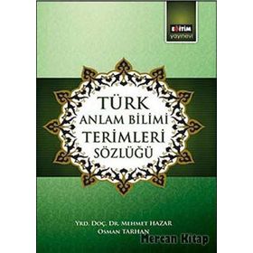 TÜRK ANLATIM BILIMI TERIMLERI SÖZLÜĞÜ - OSMAN TARHAN;MEHMET HAZAR