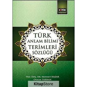 TÜRK ANLATIM BILIMI TERIMLERI SÖZLÜĞÜ - OSMAN TARHAN;MEHMET HAZAR