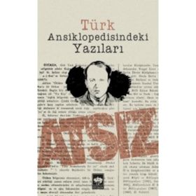Türk Ansiklopedisindeki Yazılar - Hüseyin Nihal Atsız