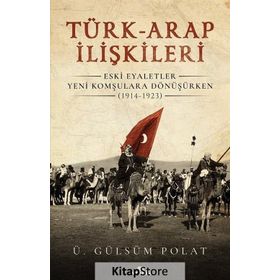 Türk-arap İlişkileri - Ü. Gülsüm Polat