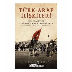 Türk-arap İlişkileri - Ü. Gülsüm Polat