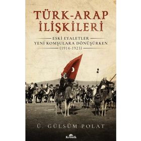 Türk-arap İlişkileri - Ü. Gülsüm Polat