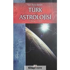 TÜRK ASTROLOJISI 22 HAZIRAN - 23 EYLÜL - İKİNCİ KITAP - SOFI TRAM-SEMEN