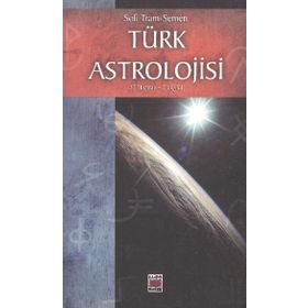 TÜRK ASTROLOJISI 22 HAZIRAN - 23 EYLÜL - İKİNCİ KITAP - SOFI TRAM-SEMEN