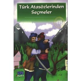 Türk Atasözlerinden Seçmeler 100 Temel Eser İlköğretim-Parıltı Yayınları