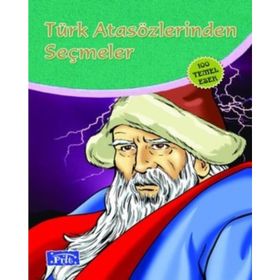 Türk Atasözlerinden Seçmeler 100 Temel Eser İlköğretim-Parıltı Yayınları