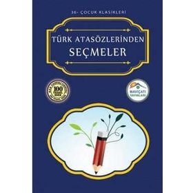 TÜRK ATASÖZLERİNDEN SEÇMELER - KOLLEKTIF