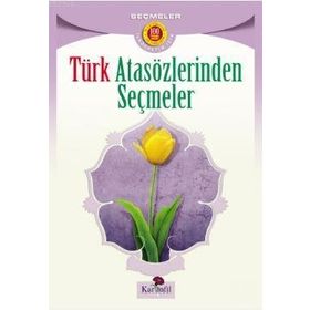 TÜRK ATASÖZLERINDEN SEÇMELER - MEHMET ESEN