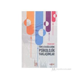 Türk Atasözlerine Psikolojik Yaklaşımlar - İhsan Kurt