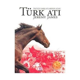TÜRK ATI İNGİLİZ YARIŞ ATLARININ ATAS - JEREMY JAMES