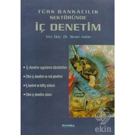 TÜRK BANKACILIK SEKTÖRÜNDE İÇ DENETIM - SINAN ASLAN