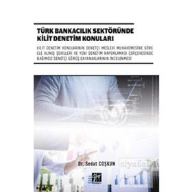 Türk Bankacılık Sektöründe Kilit Denetim Konuları - Sedat Coşkun