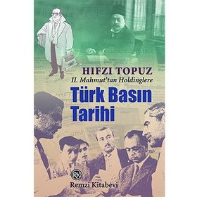 Türk Basın Tarihi - Hıfzı Topuz