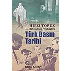 Türk Basın Tarihi - Hıfzı Topuz