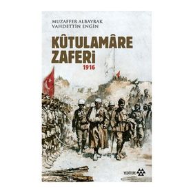 Türk Basınında Kutü'l-Amare - Ahmet Koçak / Recep Çelik