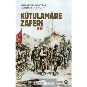 Türk Basınında Kutü'l-Amare - Ahmet Koçak / Recep Çelik