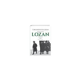 Türk Basınında Lozan: Ahmet Cevdet'in Lozan Makaleleri - Kolektif