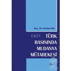 Türk Basınında Mudanya Mütarekesi - Turhan Ada