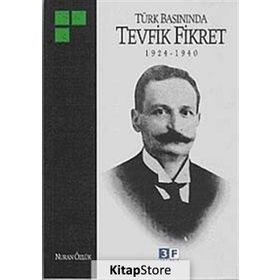 TÜRK BASININDA TEVFIK FIKRET 1924-1940 - NURAN ÖZLÜK