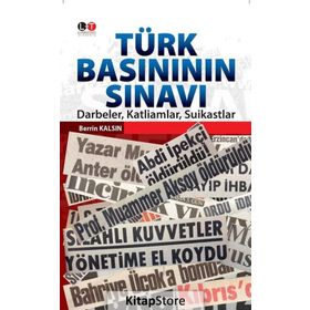 Türk Basınının Sınavı - Berrin Kalsın