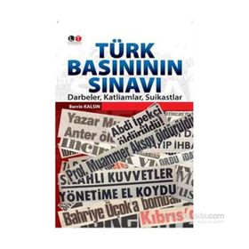 Türk Basınının Sınavı - Berrin Kalsın