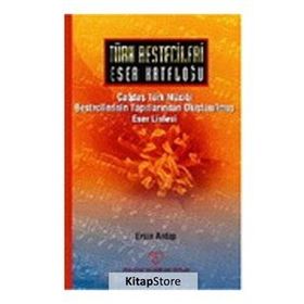 Türk Bestecileri Eser Kataloğu - ERSİN ANTEP