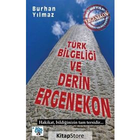 Türk Bilgeliği ve Derin Ergenekon - Burhan Yılmaz