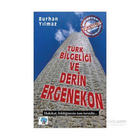 Türk Bilgeliği ve Derin Ergenekon - Burhan Yılmaz