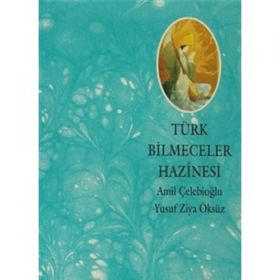 TÜRK BILMECELER HAZINESI - AMIL ÇELEBİOĞLU;YUSUF ZIYA ÖKSÜZ