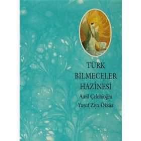 TÜRK BILMECELER HAZINESI - AMIL ÇELEBİOĞLU;YUSUF ZIYA ÖKSÜZ